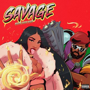 Savage (Major Lazer Remix) [Explicit]
