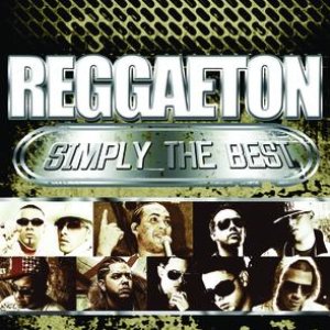 Reggaeton Simply The Best