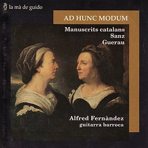 Image for 'Sanz & Guerau: Ad Hunc Modum - Música De Manuscrits Catalans'