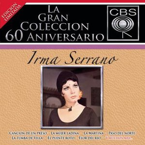 Image pour 'La Gran Coleccion Del 60 Aniversario CBS - Irma Serrano'