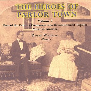 The Heroes of Parlor Town - Volume 2