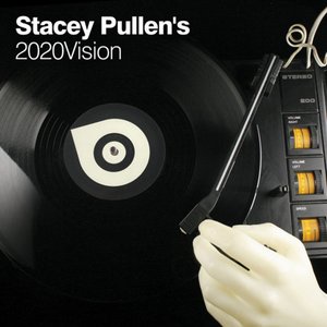 Stacey Pullen's 2020Vision (Bonus Track Version)