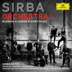 Sirba Orchestra! Russian, Klezmer & Gypsy Music