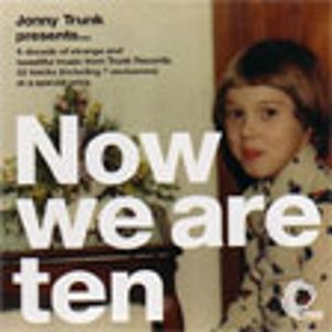Now We Are Ten