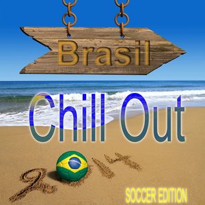 Brasil Chill Out Soccer Edition (Seleção Lounge Beach Bar Finest)