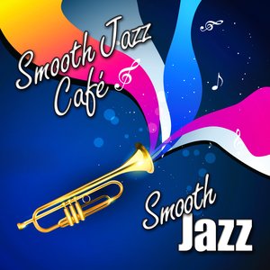 Smooth Jazz Cafe