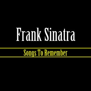 Songs To Remember