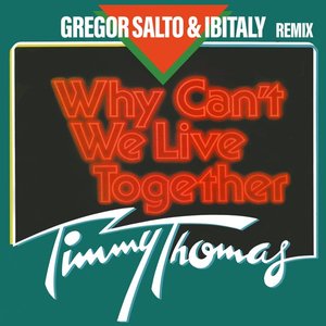 Why Can't We Live Together (Gregor Salto & Ibitaly Remix)