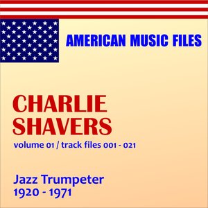 Charlie Shavers, Vol.  1