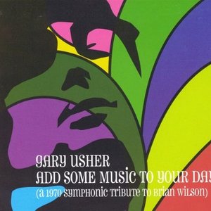 Add Some Music to Your Day: 1970 Symphonic Tribute to Brian Wilson