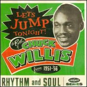 Let's Jump Tonight! The Best Of Chuck Willis from 1951 - '56