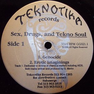 Sex, Drugs, and Tekno Soul