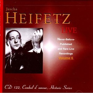 Imagem de 'Jascha Heifetz Live: Never-Before-Published and Rare Live Recordings, Volume 6'