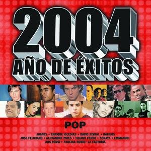 2004 Año De Exitos Pop