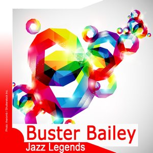 Jazz Legends: Buster Bailey