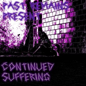 Past Remains Present: Continued Suffering