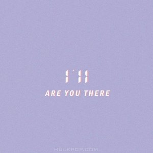 Are You There