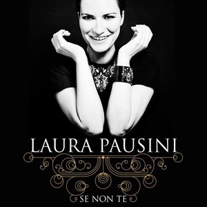 Laura Pausini - Se non te - Zortam Music