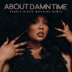 About Damn Time (Purple Disco Machine Remix) - Single