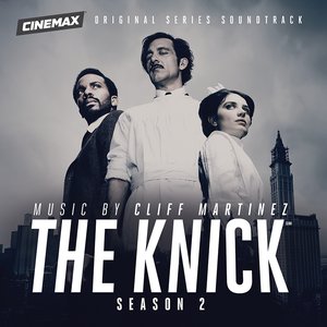 The Knick Season 2 (Original Series Soundtrack)