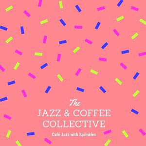 Café Jazz with Sprinkles
