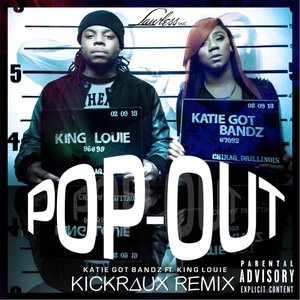 Pop Out (Kickraux Trap Remix) [feat. King Louie]