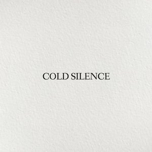 COLD SILENCE