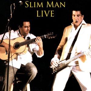 Slim Man Live