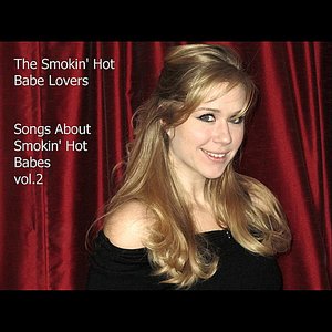 Songs About Smoking Hot Babes, Vol. 2