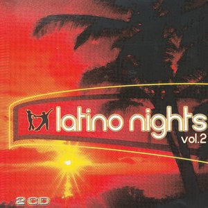 Latino Nights Vol. 2 - The Best of Latino Music