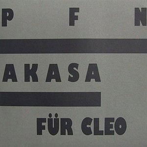 Akasa / Für Cleo