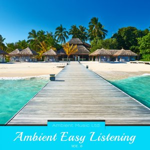 Ambient Easy Listening, Vol. 6