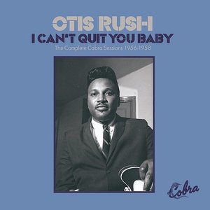 I Can't Quit You Baby~The Cobra Sessions 1956-1958