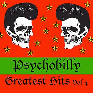 Psychobilly: Greatest Hits, Vol. 4