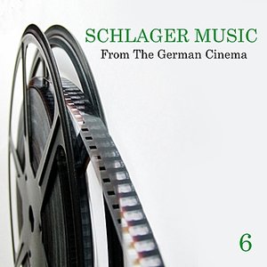 Schlager Music from the German Cinema, Vol. 6