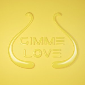 Gimme Love