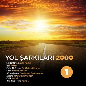 Yol Şarkıları 2000, Vol. 1