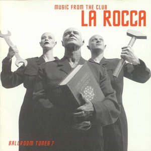 Ballroom Tunes 7 - Music From The Club La Rocca