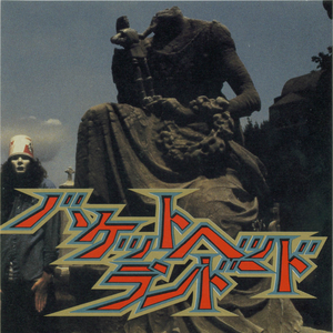 Bucketheadland cover
