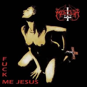 Fuck Me Jesus / Glorification