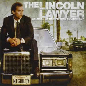 2011 - The Lincoln Lawyer (Original Motion Picture Soundtrack)