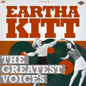 The Greatest Voices: Eartha Kitt