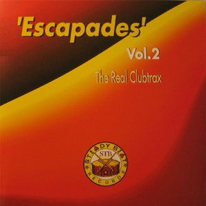 Escapades: The Real Clubtrax - Vol. 2