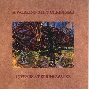 A Working Stiff Christmas: 15 Years At Springwater