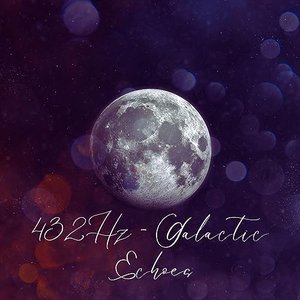 432Hz - Galactic Echoes