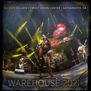 Warehouse 2021: 9.7.2019 Golden 1 Credit Union Center | Sacramento, CA