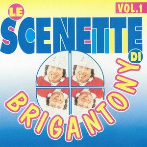 Le scenette di Brigan Tony, vol. 1