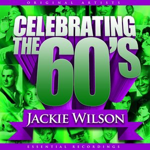 Celebrating the 60's: Jackie Wilson