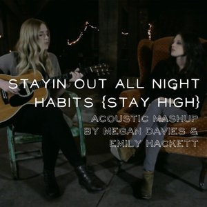 Stayin Out All Night/Habits (Acoustic Mashup)