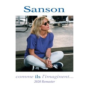 Sanson comme ils l'imaginent... (Live aux Francofolies 1994) [2020 Remaster]